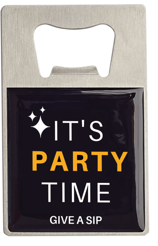 BOTTLE OPENER - IT'S PARTY TIME
