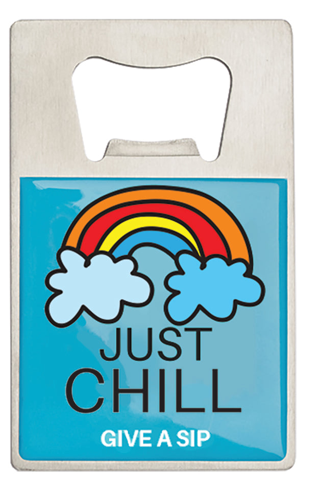 BOTTLE OPENER - JUST CHILL
